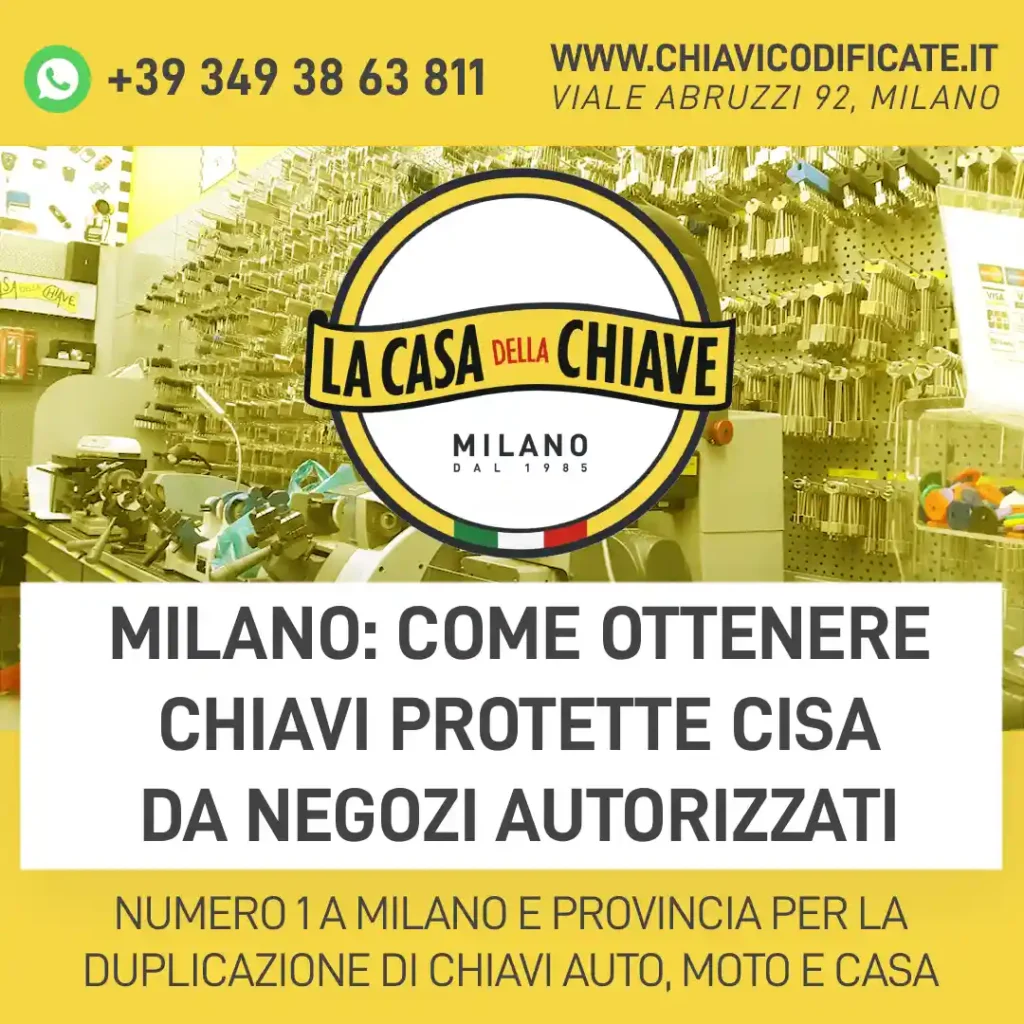 Milano: come ottenere chiavi protette Cisa da negozi autorizzati