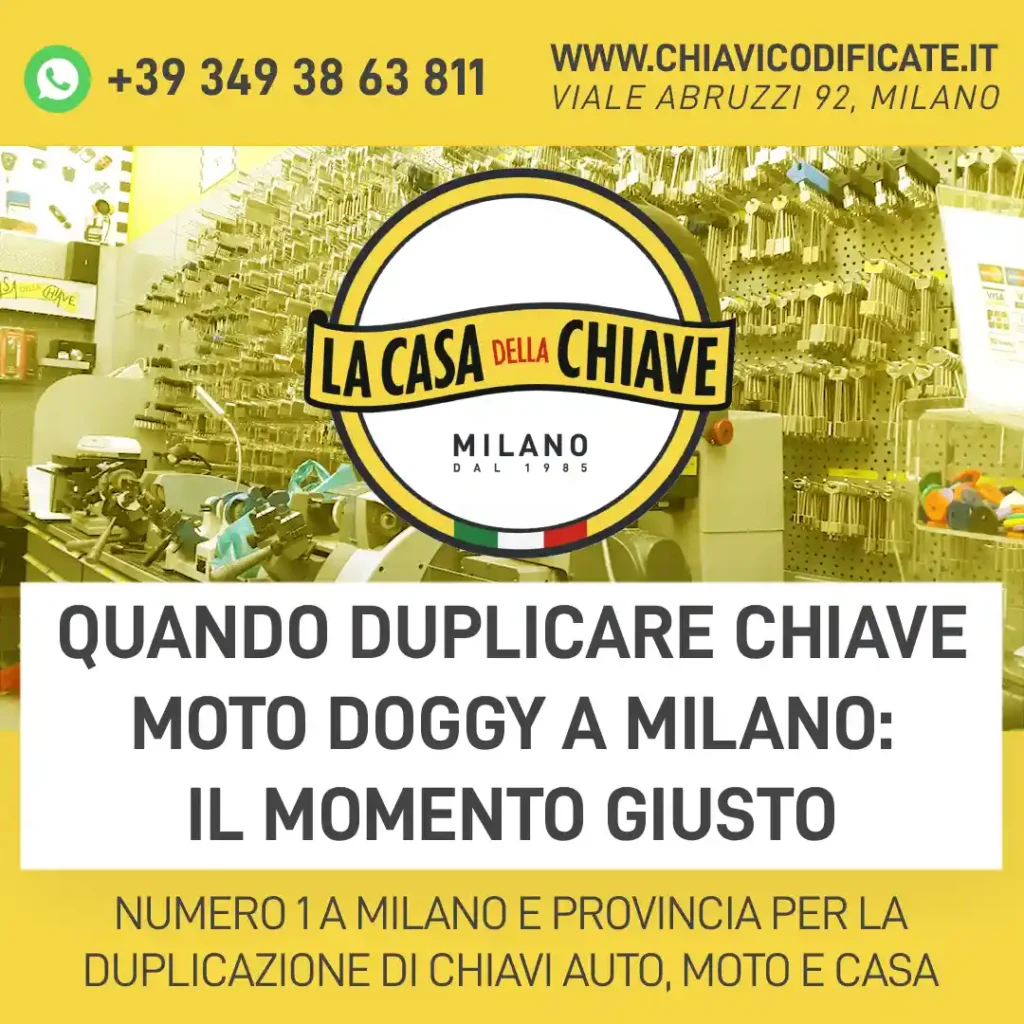 Quando duplicare chiave moto Doggy a Milano: il momento giusto
