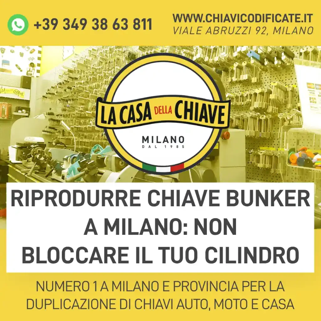 Riprodurre chiave Bunker a Milano: non bloccare il tuo cilindro