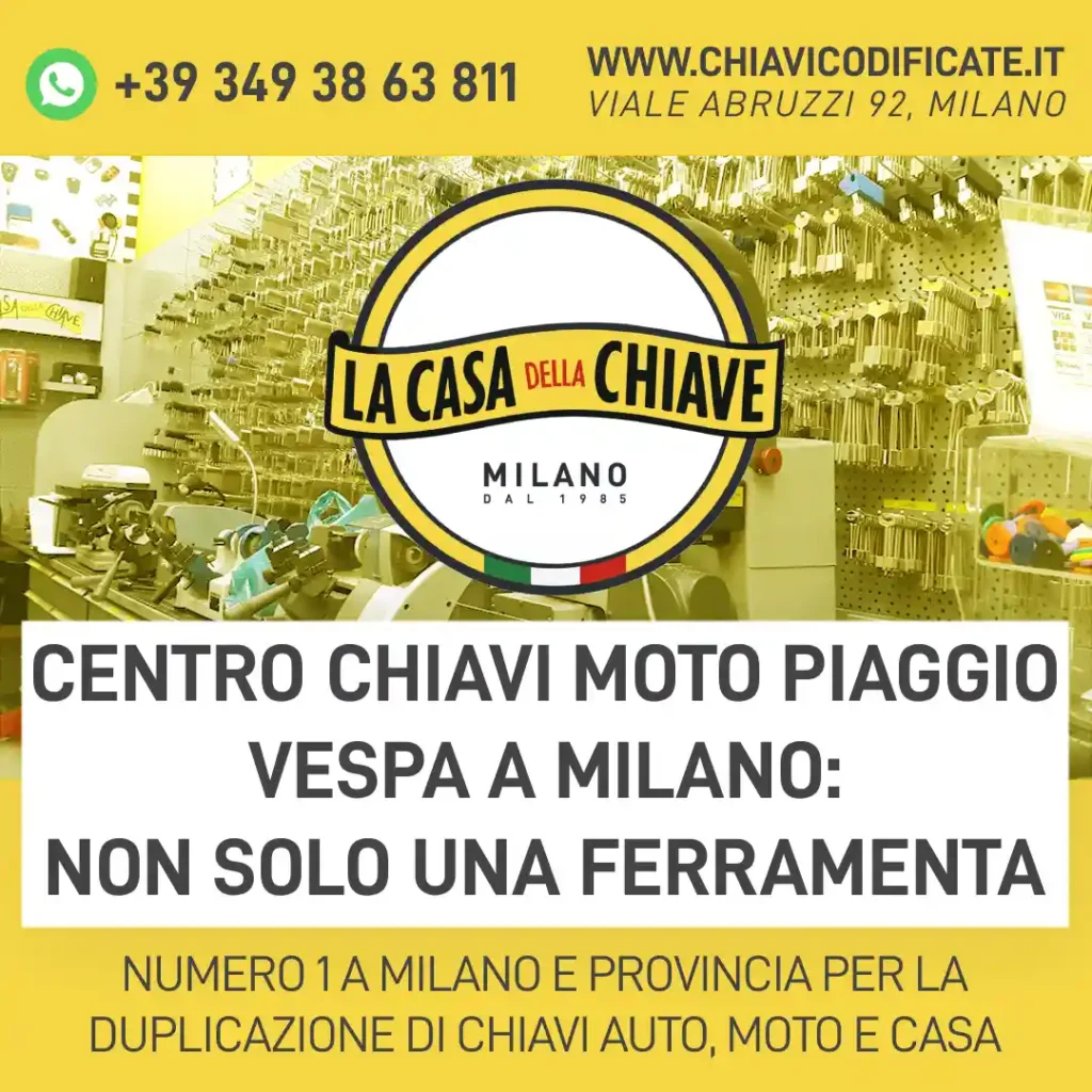 Centro chiavi moto Piaggio Vespa a Milano: non solo una ferramenta