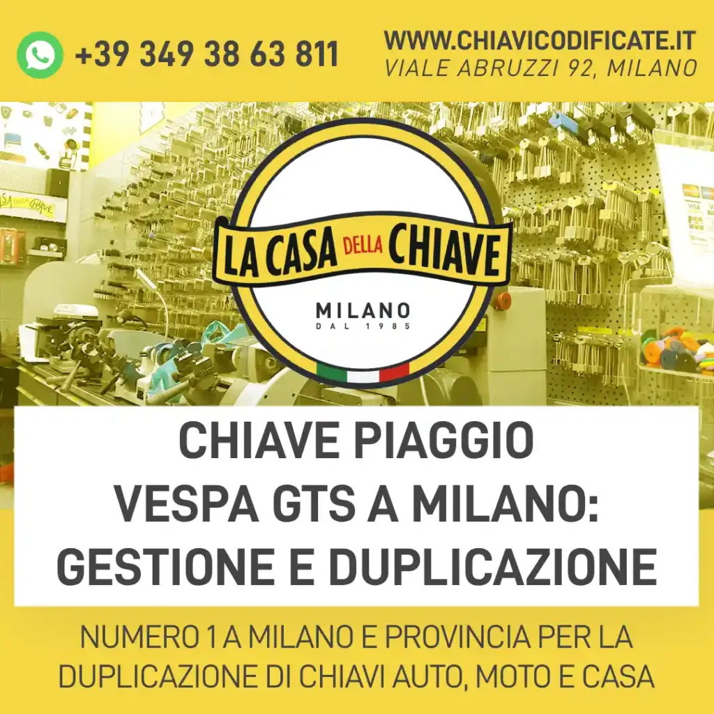 Chiave Piaggio Vespa GTS a Milano: gestione e duplicazione