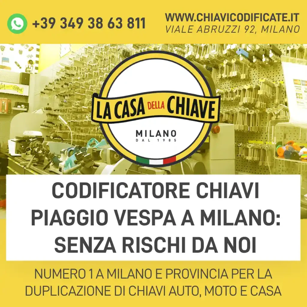 Codificatore chiavi Piaggio Vespa a Milano: senza rischi da noi