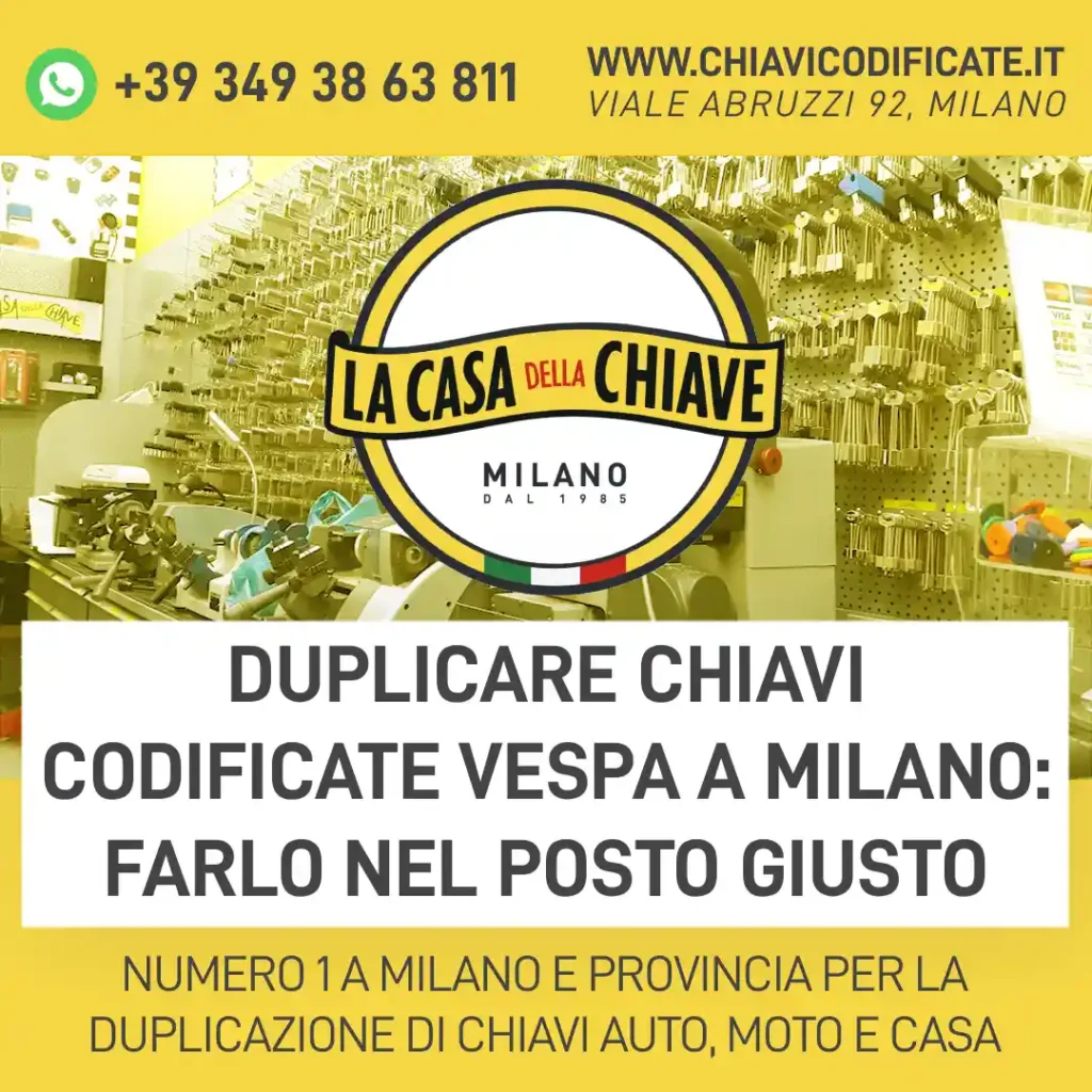 Duplicare chiavi codificate Vespa a Milano: Farlo nel posto giusto