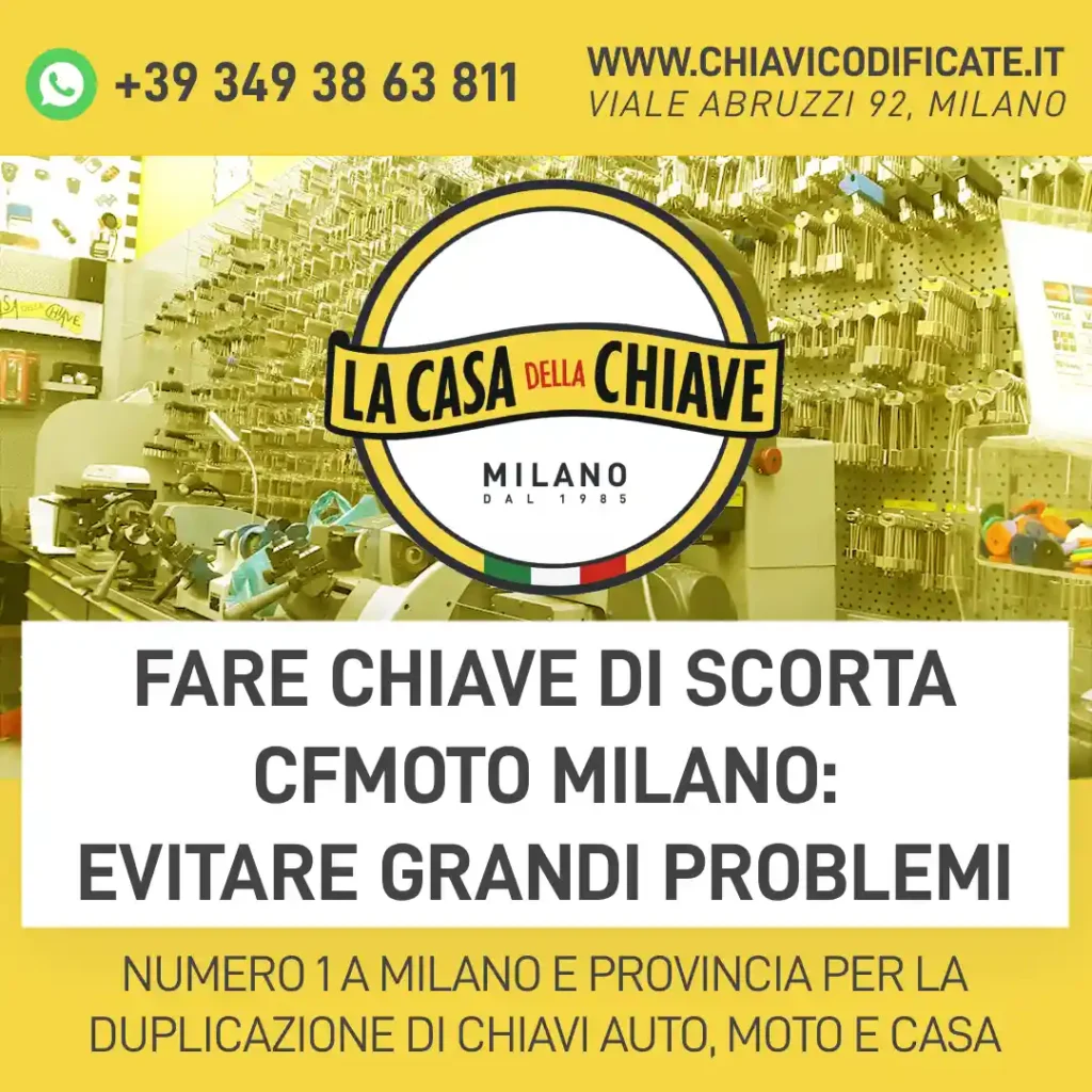 Fare chiave di scorta CFMOTO Milano: evitare grandi problemi
