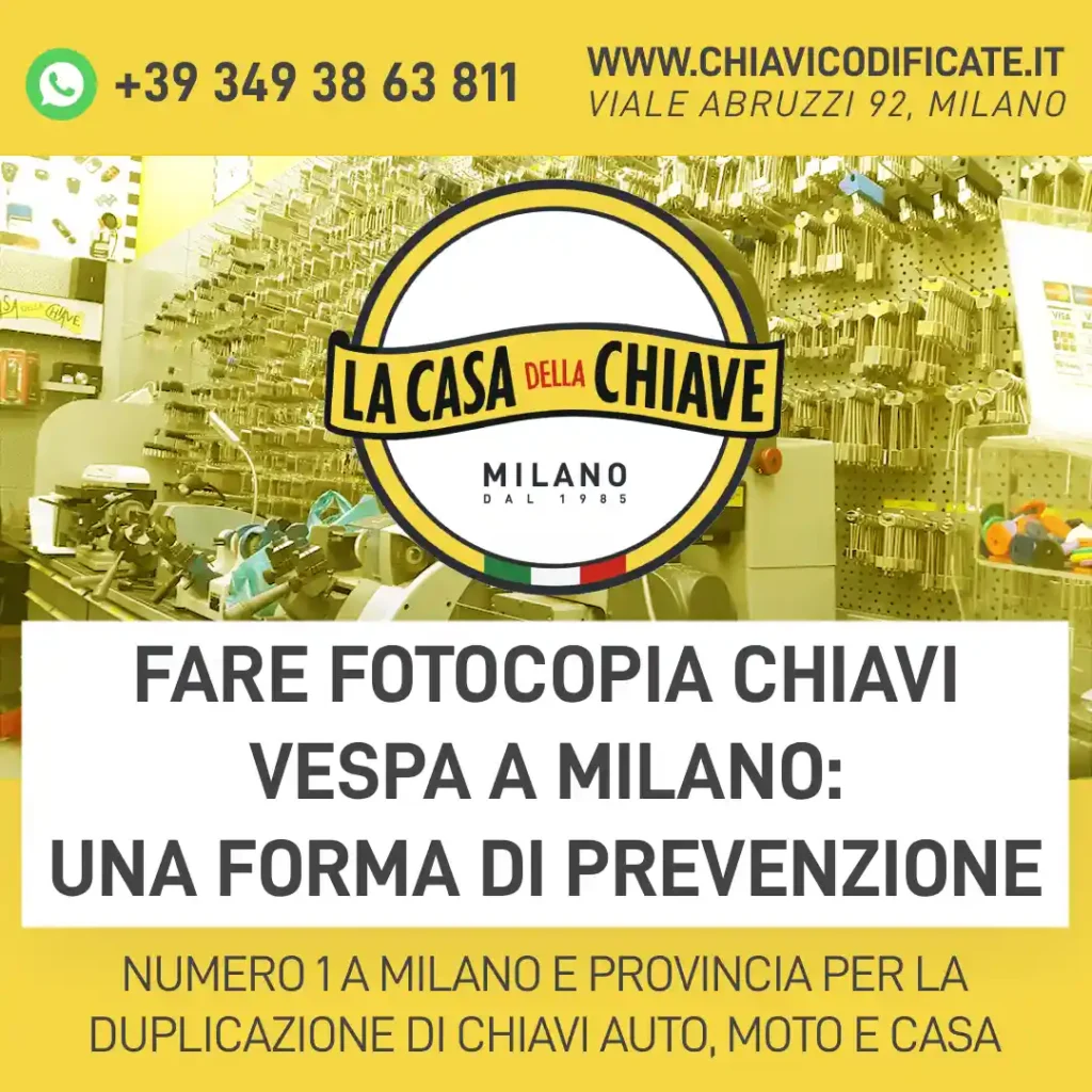 Fare fotocopia chiavi Vespa a Milano: una forma di prevenzione