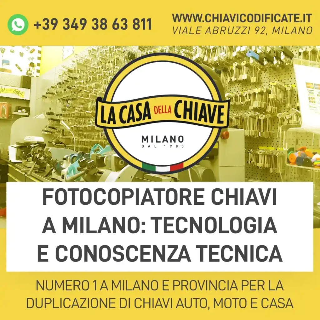Fotocopiatore chiavi a Milano: tecnologia e conoscenza tecnica