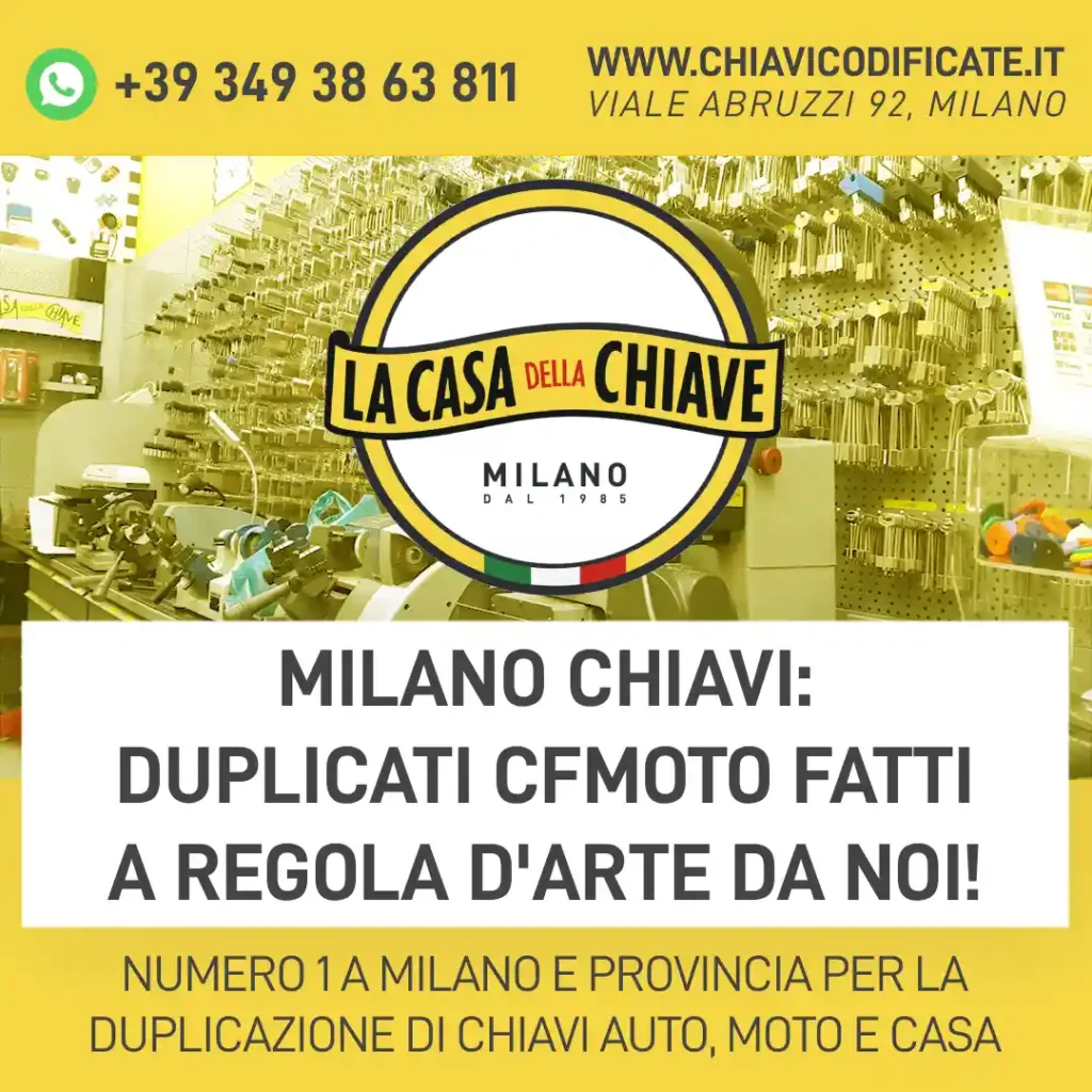 Milano chiavi: duplicati CFMOTO fatti a regola d'arte da noi!