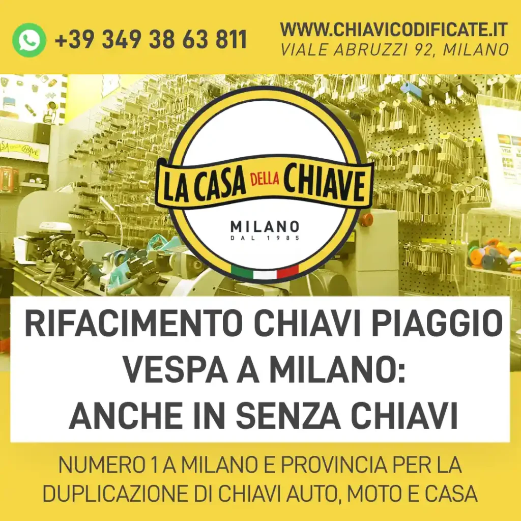 Rifacimento chiavi Piaggio Vespa a Milano: anche in senza chiavi