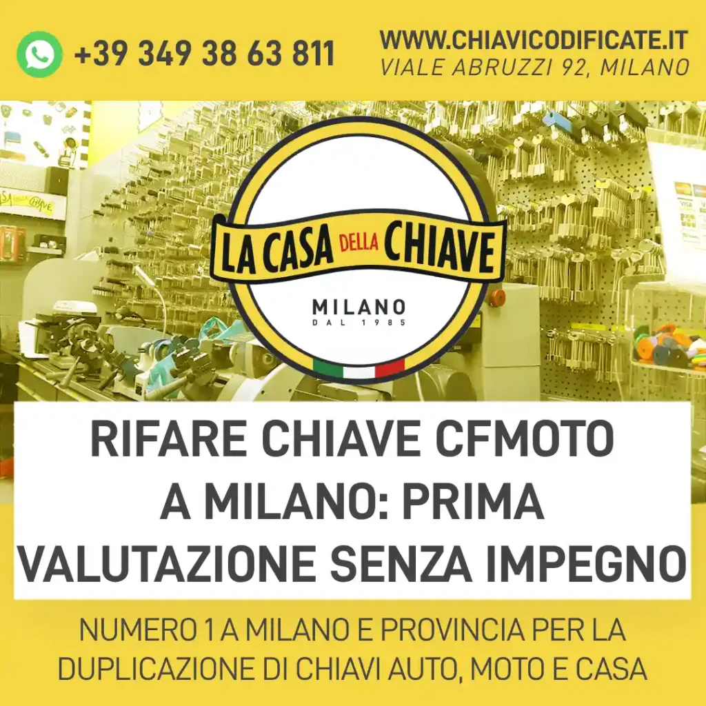 Rifare chiave CFMOTO a Milano: prima valutazione senza impegno