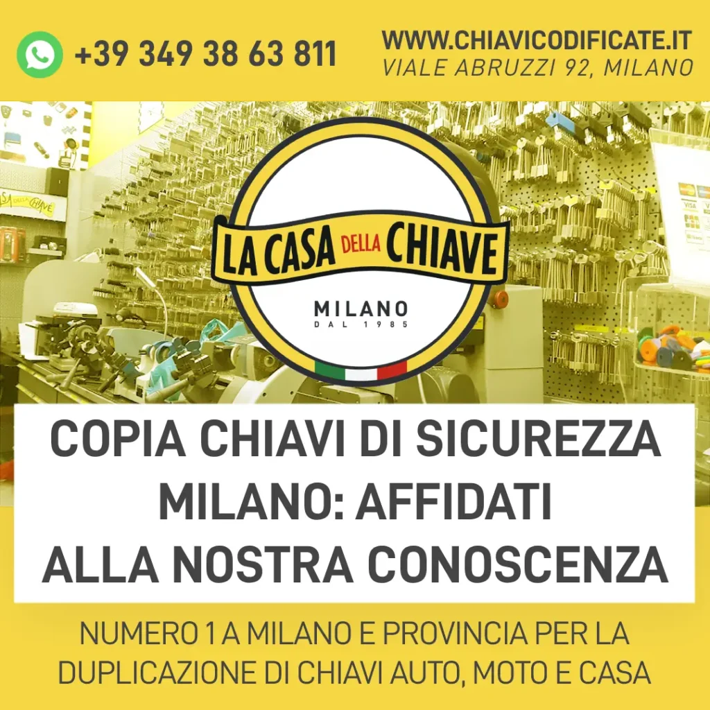 Copia chiavi di sicurezza Milano: affidati alla nostra conoscenza