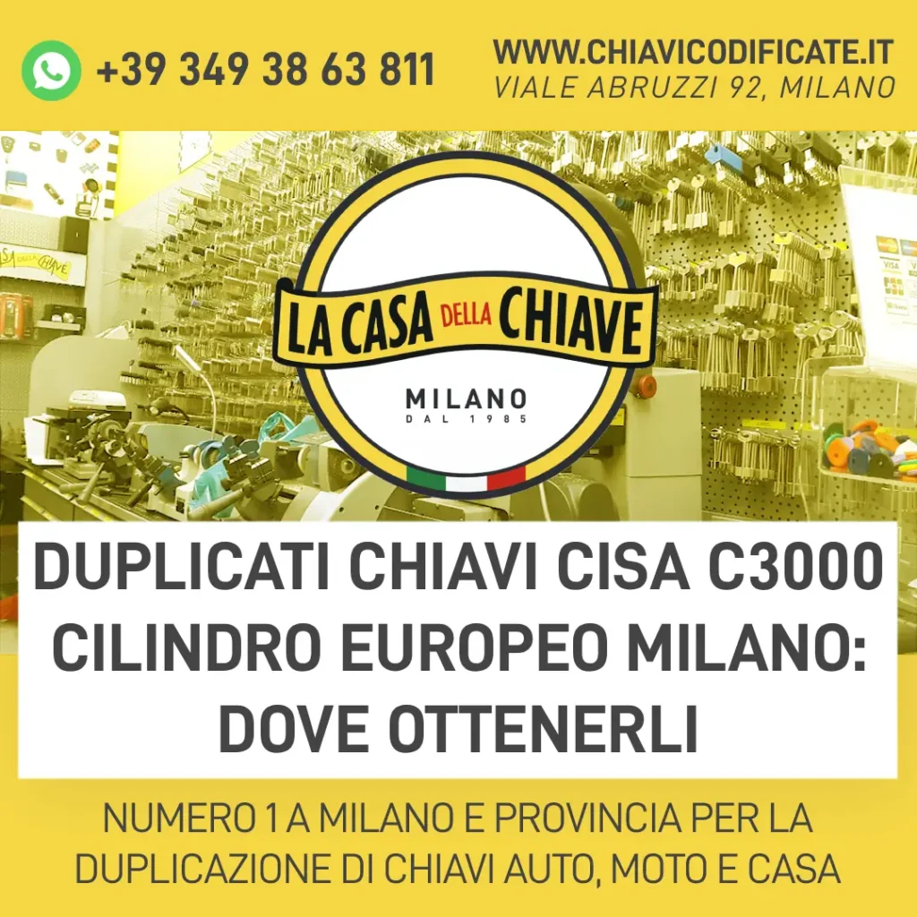 Duplicati chiavi Cisa C3000 cilindro europeo Milano: dove ottenerli