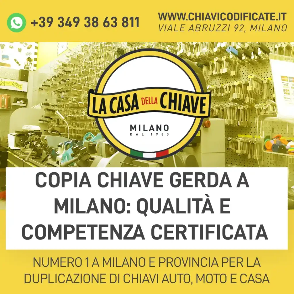 Copia Chiave Gerda a Milano: Qualità e Competenza Certificata