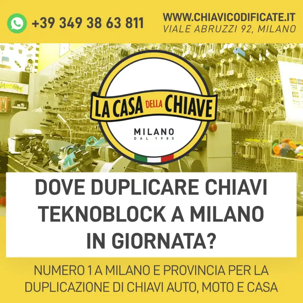 Dove duplicare chiavi Teknoblock a Milano in giornata?