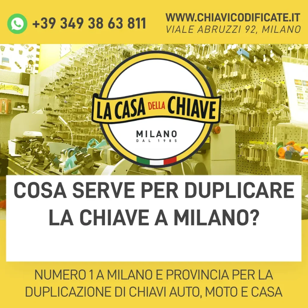 Cosa serve per duplicare la chiave a Milano?
