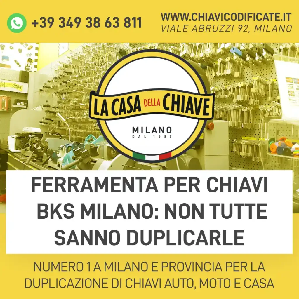 Ferramenta per chiavi BKS Milano: non tutte sanno duplicarle