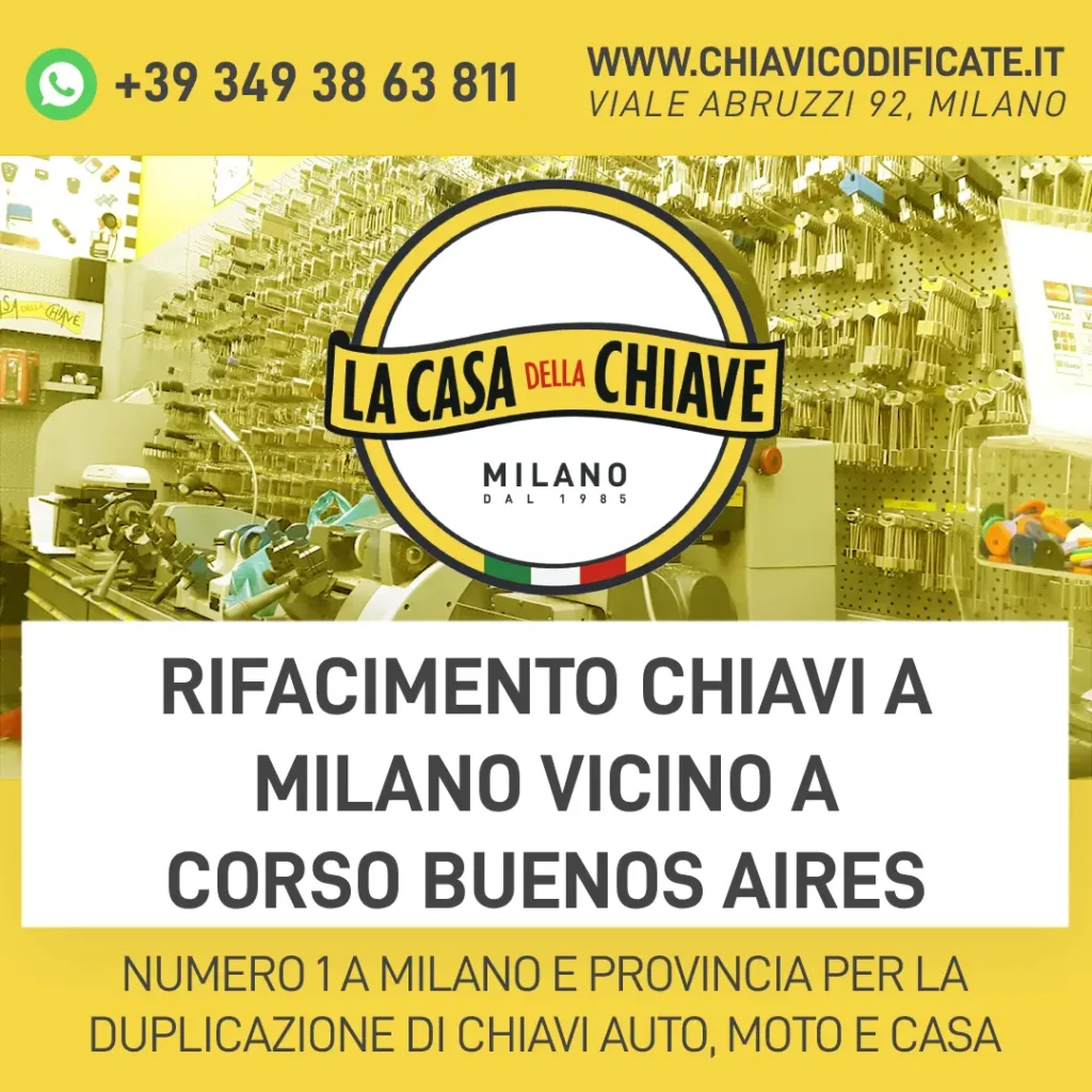 Rifacimento chiavi a Milano vicino a Corso Buenos Aires