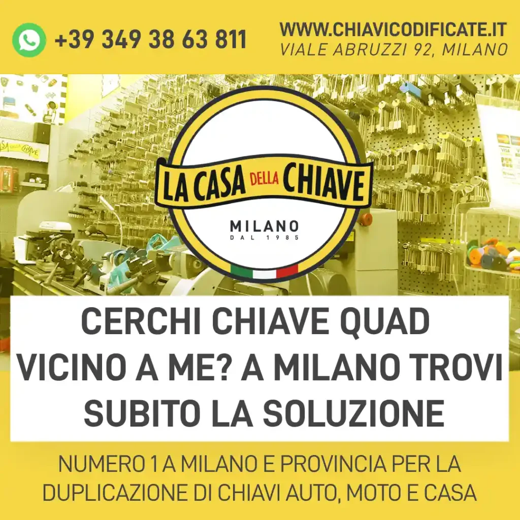 Cerchi chiave Quad vicino a me? A Milano trovi subito la soluzione