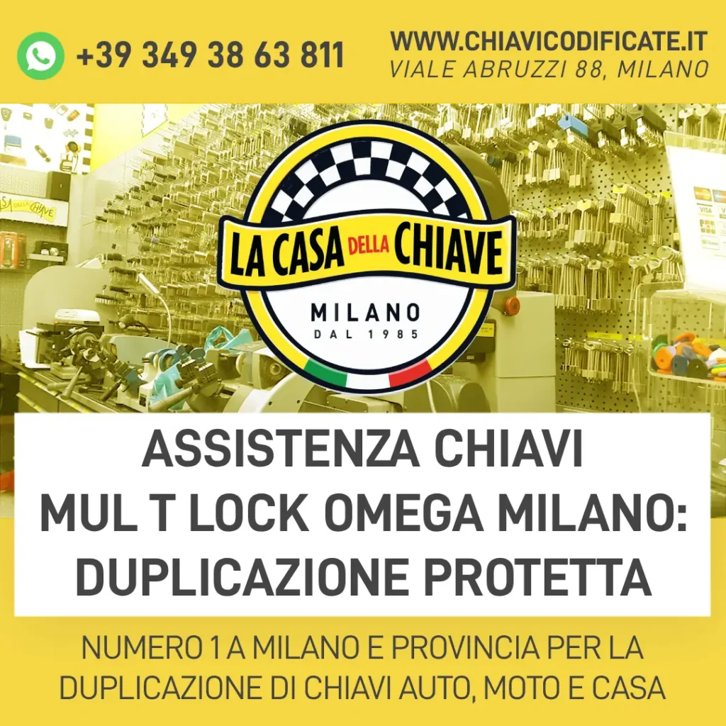 Assistenza chiavi Mul T Lock Omega Milano: duplicazione protetta