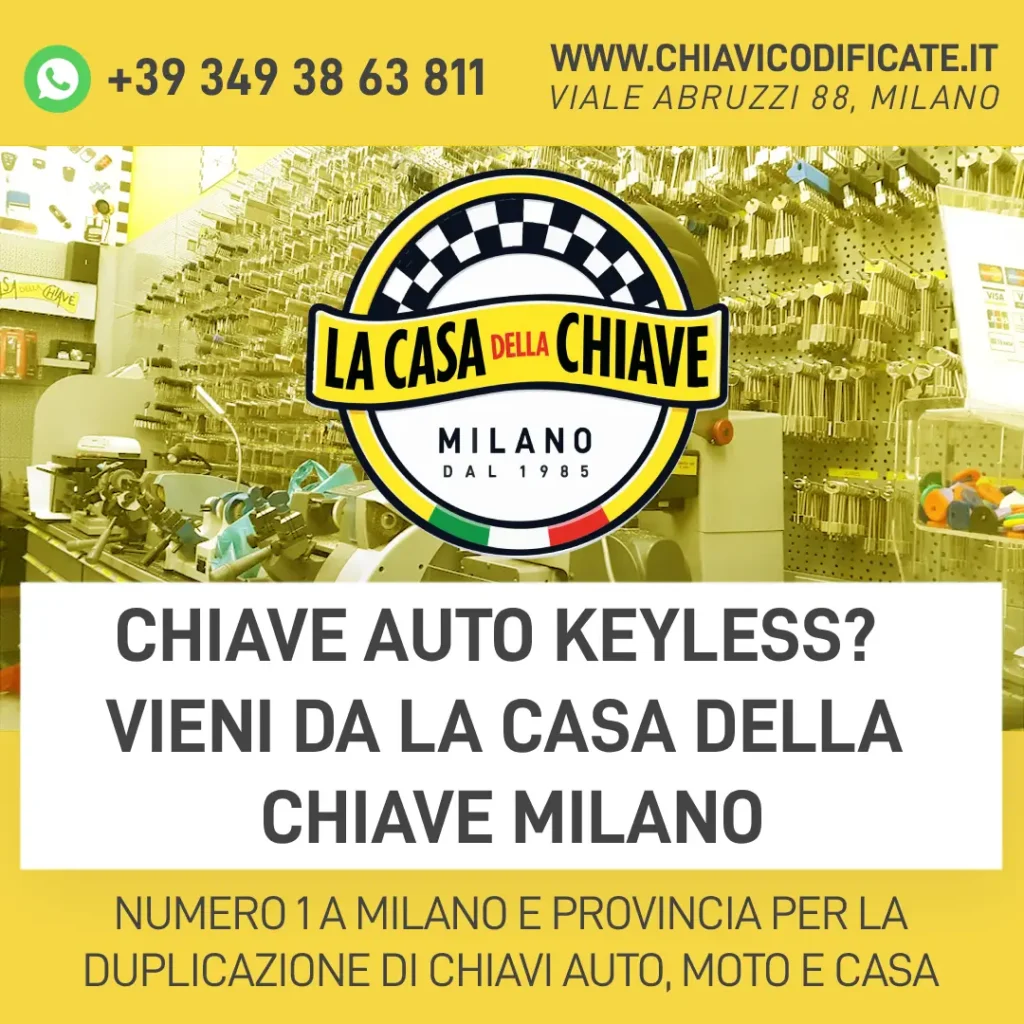 Chiave Auto Keyless? Vieni da La Casa della Chiave Milano