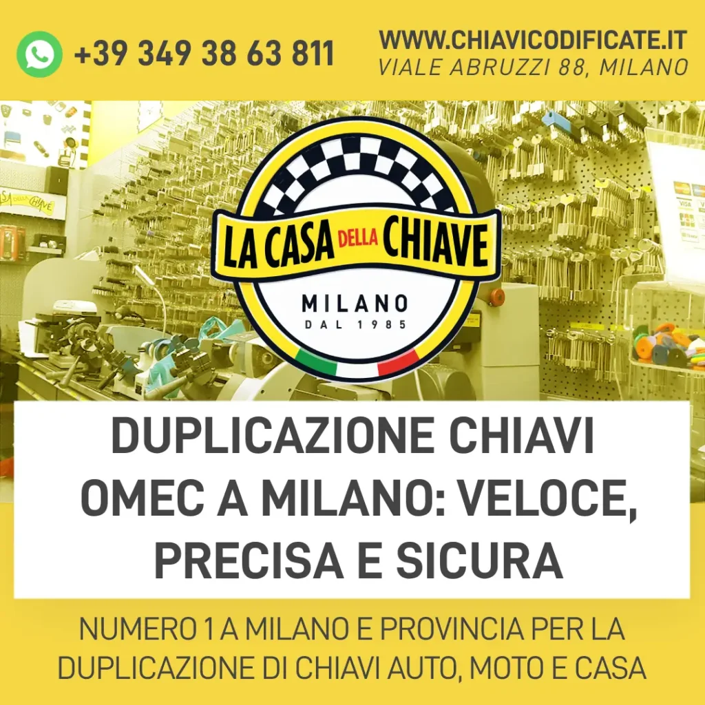 Duplicazione Chiavi OMEC a Milano: Veloce, Precisa e Sicura