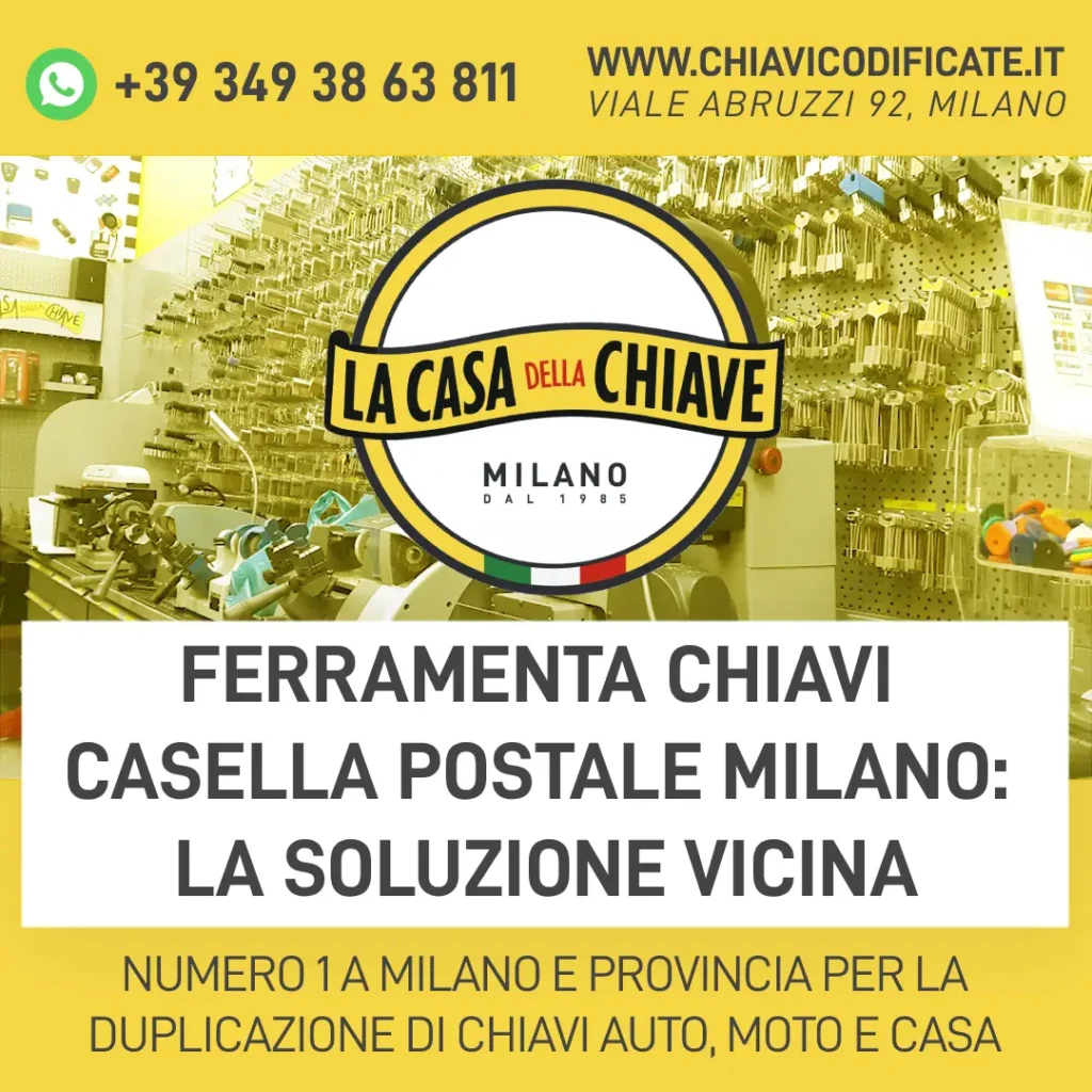 Ferramenta Chiavi Casella Postale Milano: La Soluzione Vicina