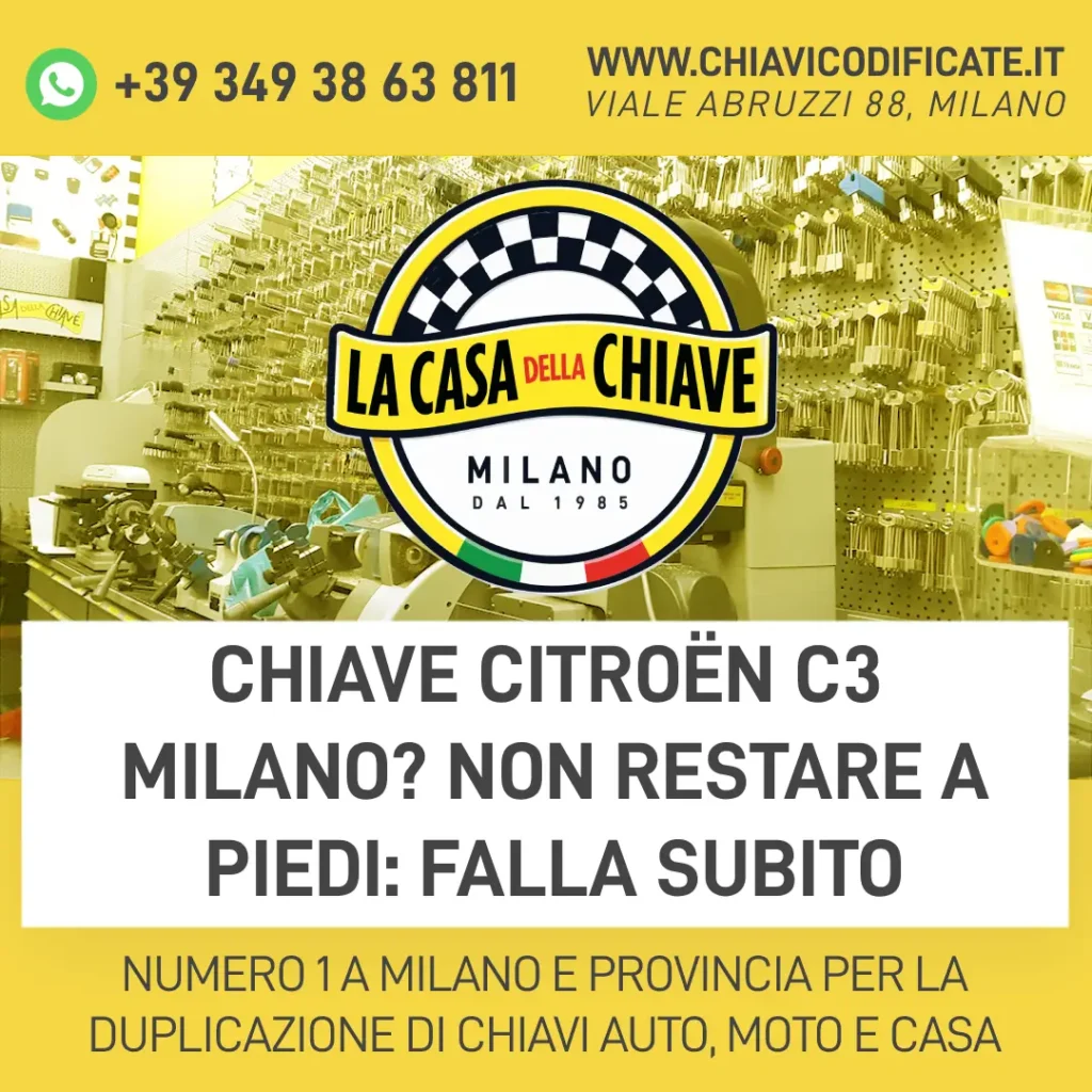 Chiave Citroën C3 Milano? Non Restare a Piedi: Falla Subito