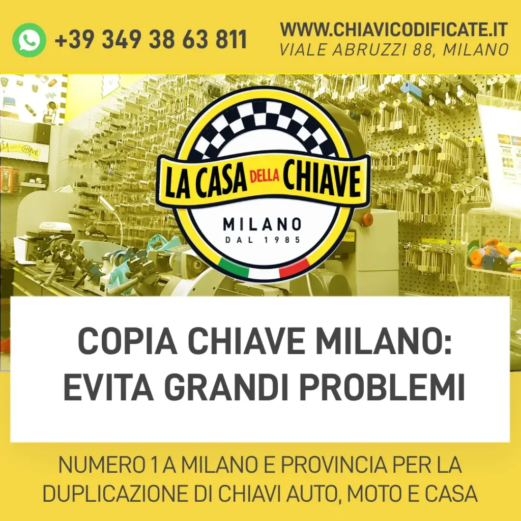 Copia chiave Milano: evita grandi problemi