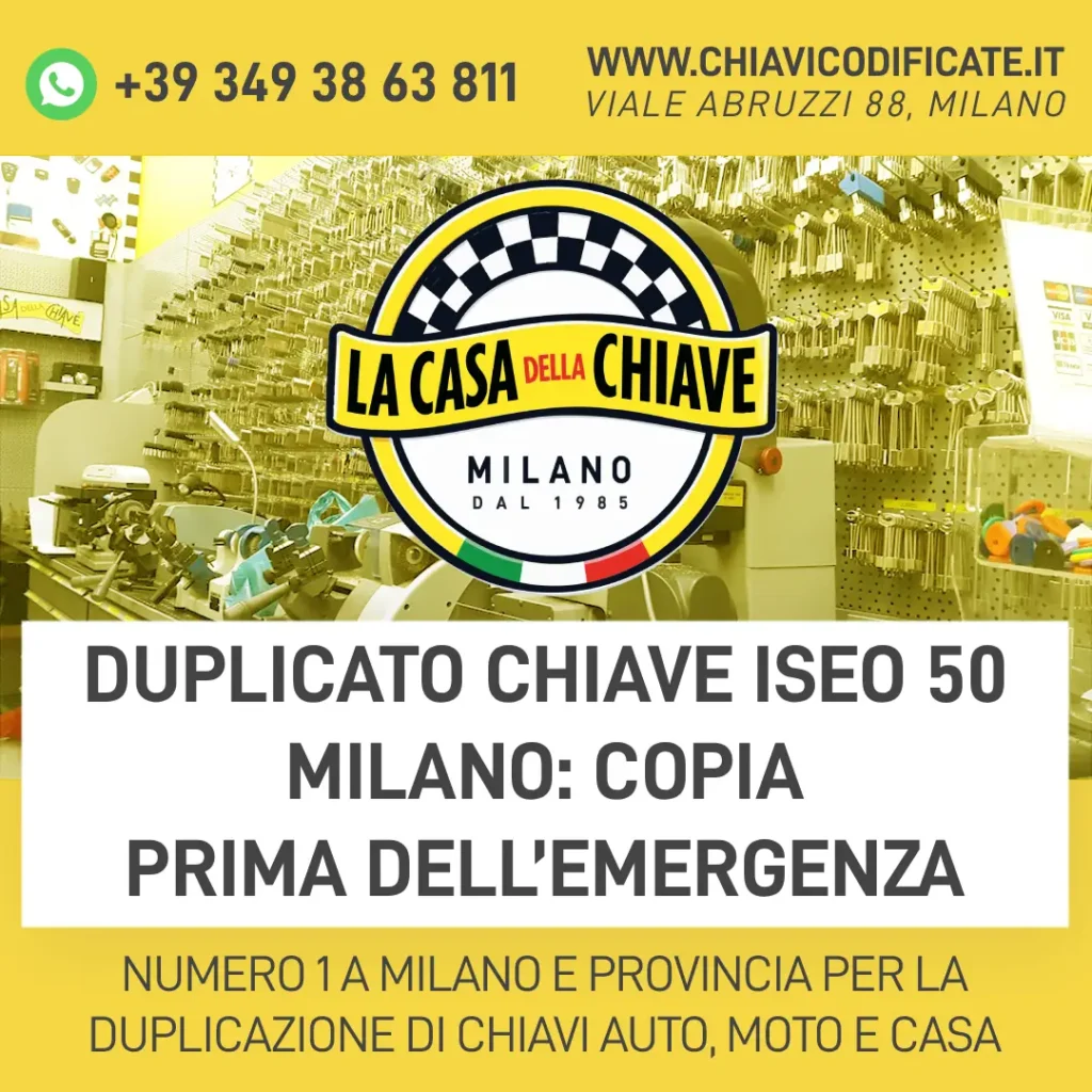 Duplicato chiave Iseo 50 Milano: copia prima dell’emergenza