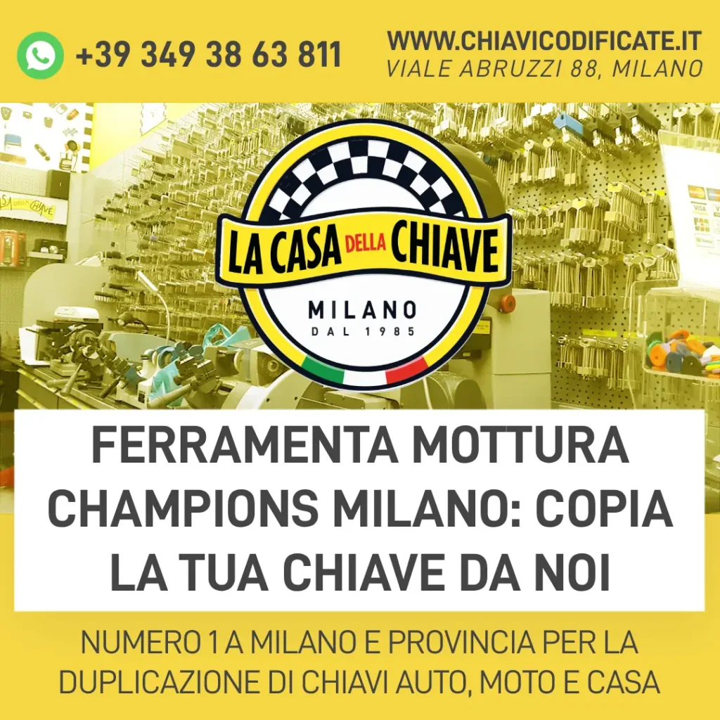 Ferramenta Mottura Champions Milano: copia la tua chiave da noi