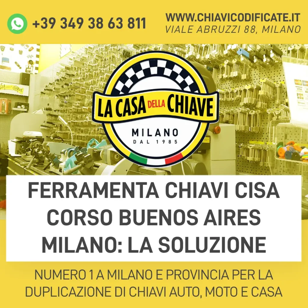 Ferramenta chiavi CISA Corso Buenos Aires Milano: la soluzione