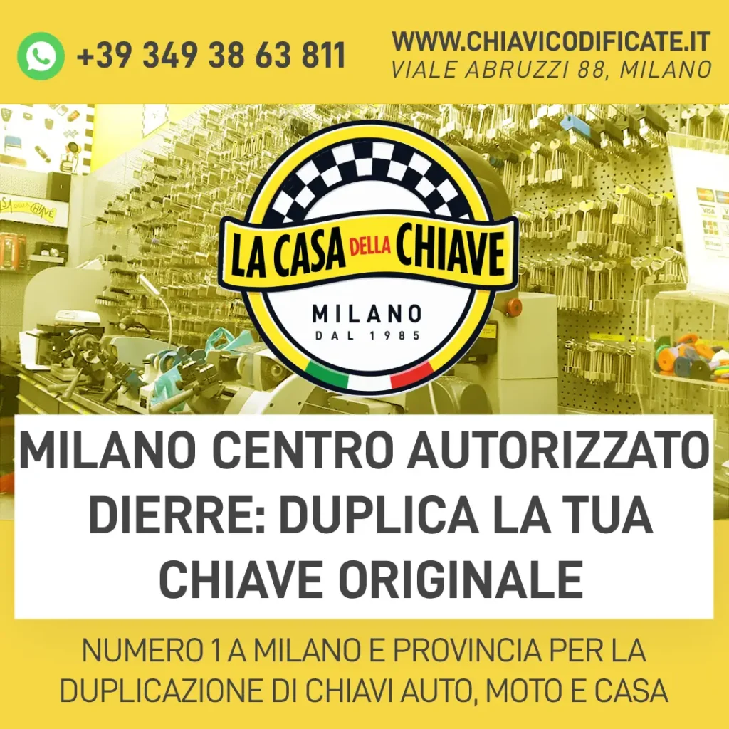 Milano Centro Autorizzato Dierre: Duplica la Tua Chiave Originale
