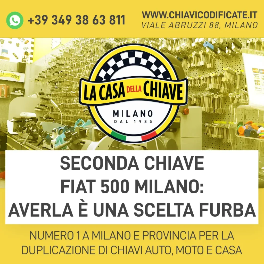 Seconda chiave Fiat 500 Milano: averla è una scelta furba