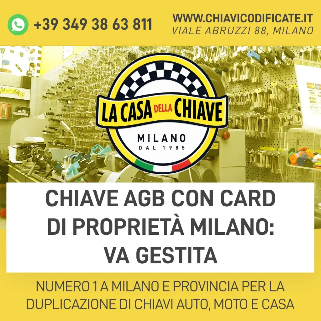 Chiave AGB con card di proprietà Milano: va gestita