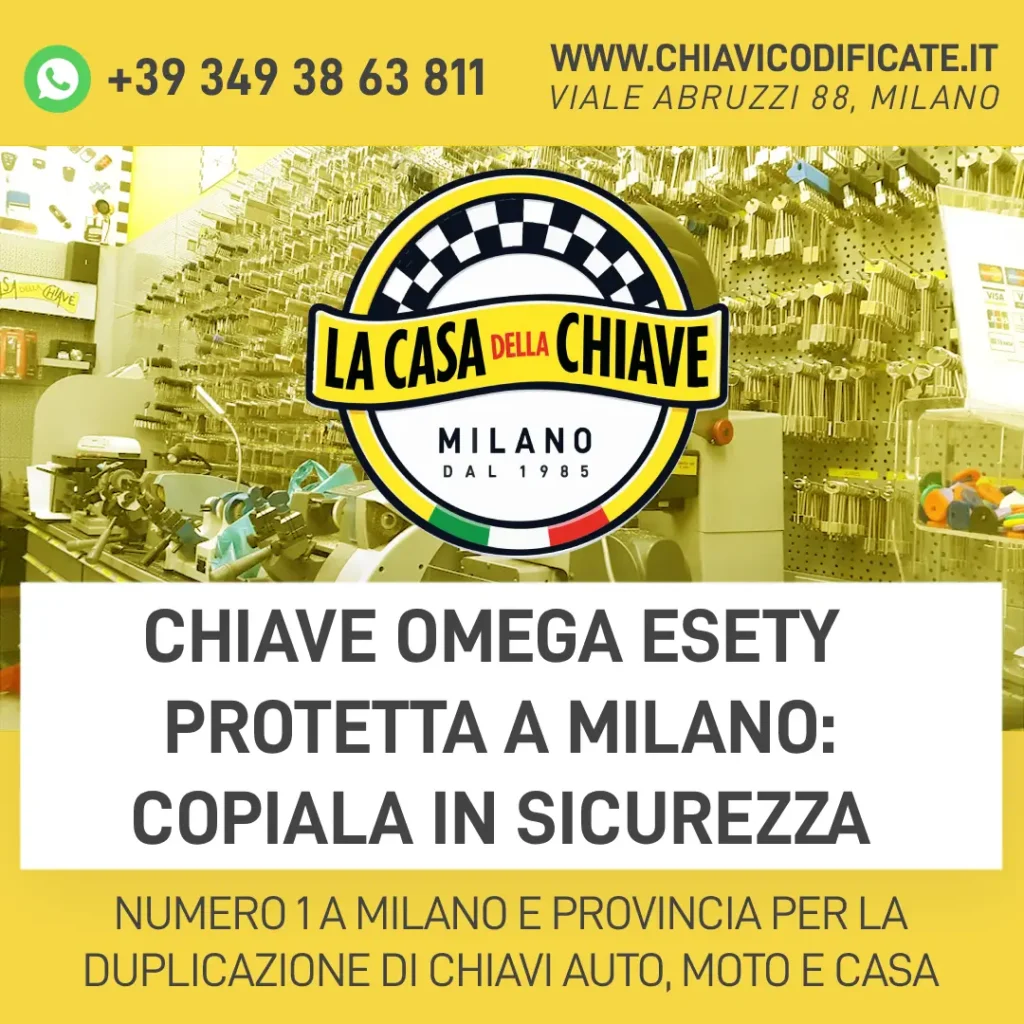 Chiave Omega ESETY Protetta a Milano: Copiala in Sicurezza