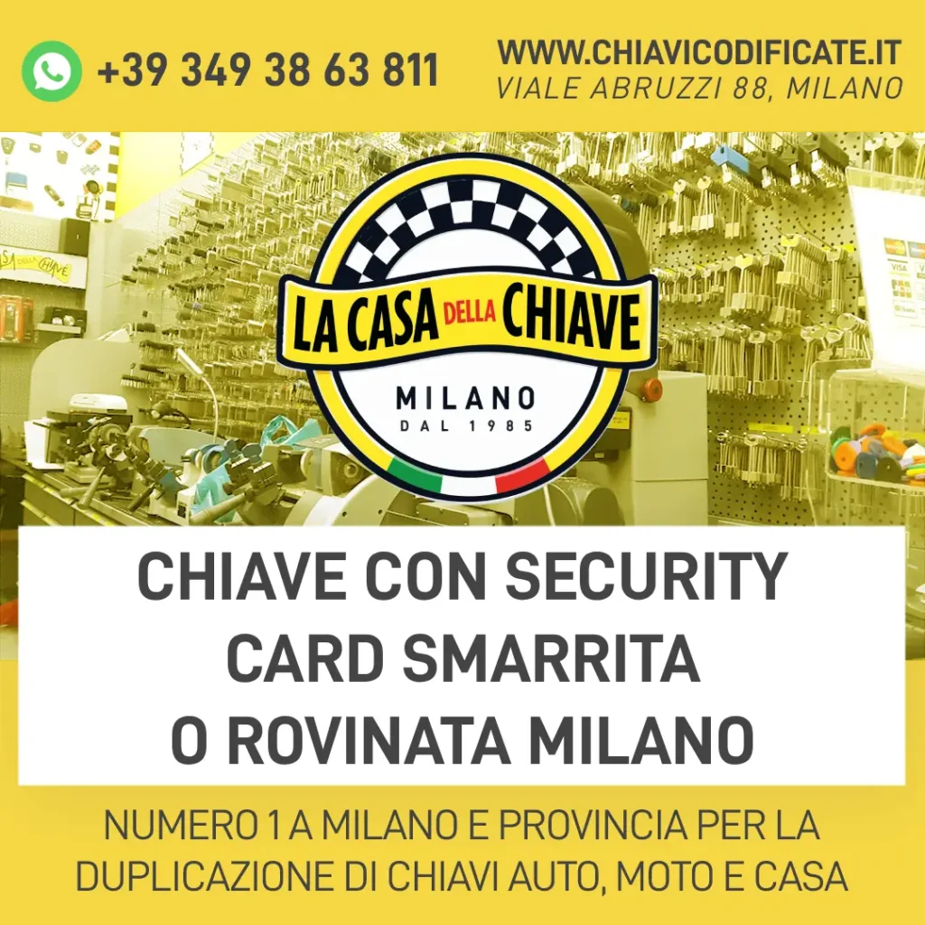 Chiave con security card smarrita o rovinata Milano