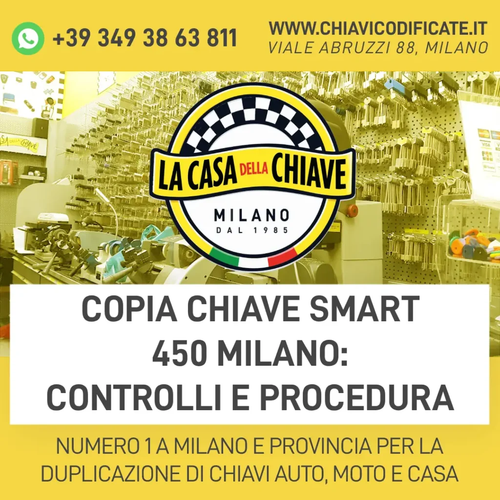 Copia chiave Smart 450 Milano: controlli e procedura
