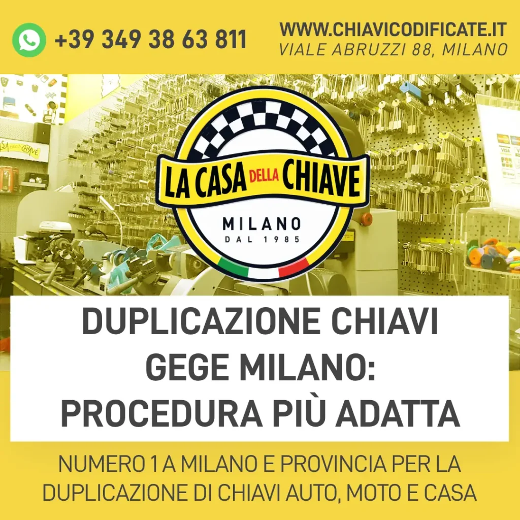 Duplicazione chiavi GeGe Milano: procedura più adatta