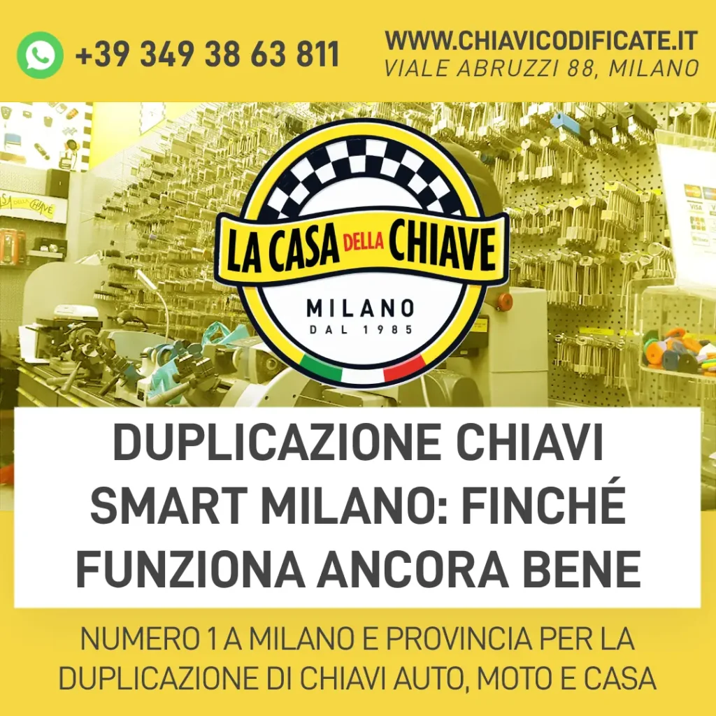 Duplicazione chiavi Smart Milano: finché funziona ancora bene