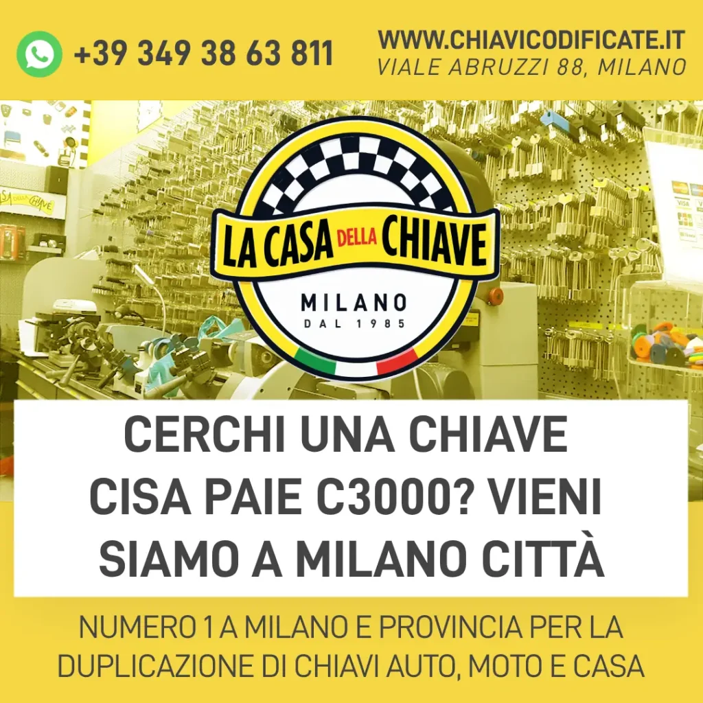 Cerchi una Chiave CISA PAIE C3000? Vieni Siamo a Milano Città