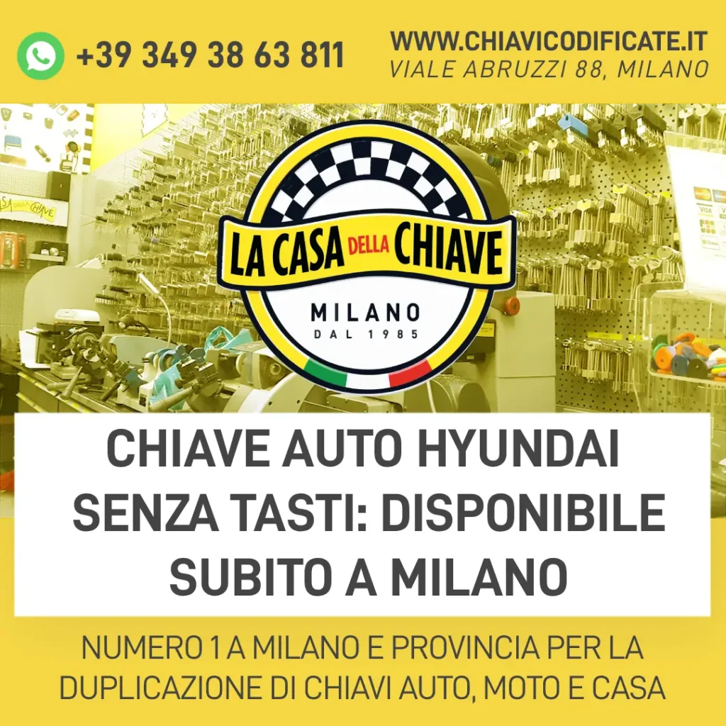 Chiave Auto Hyundai Senza Tasti: Disponibile Subito a Milano