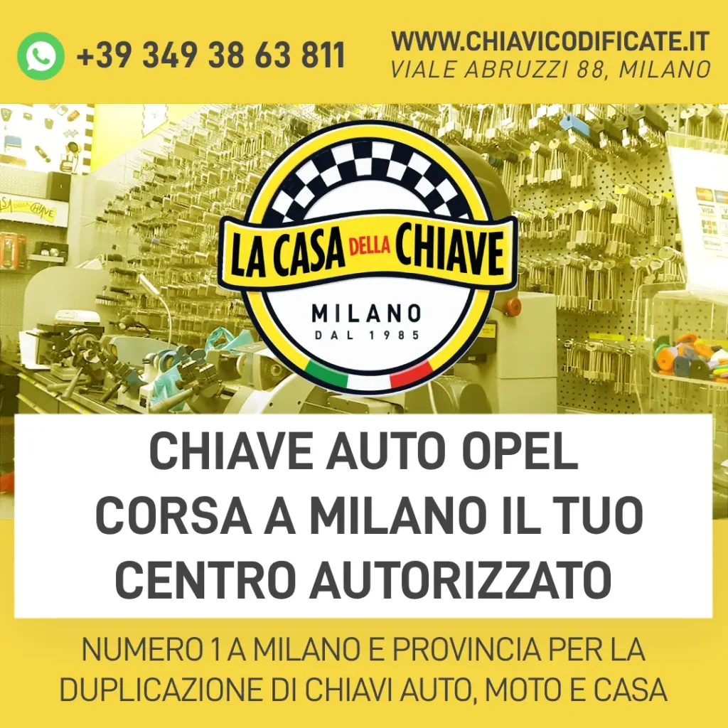 Chiave Auto Opel Corsa a Milano Il Tuo Centro Autorizzato