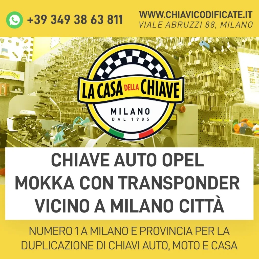 Chiave Auto Opel Mokka con Transponder vicino a Milano Città