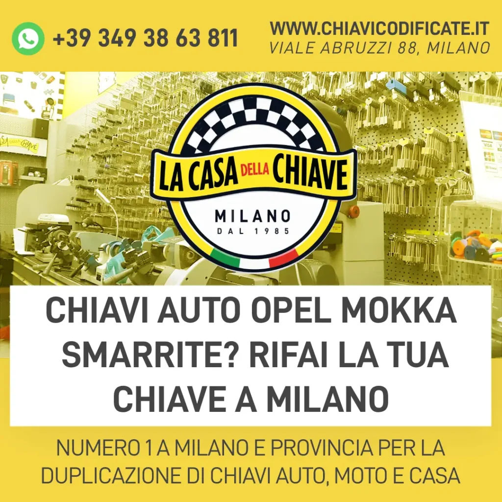 Chiavi Auto Opel Mokka Smarrite? Rifai la Tua Chiave a Milano