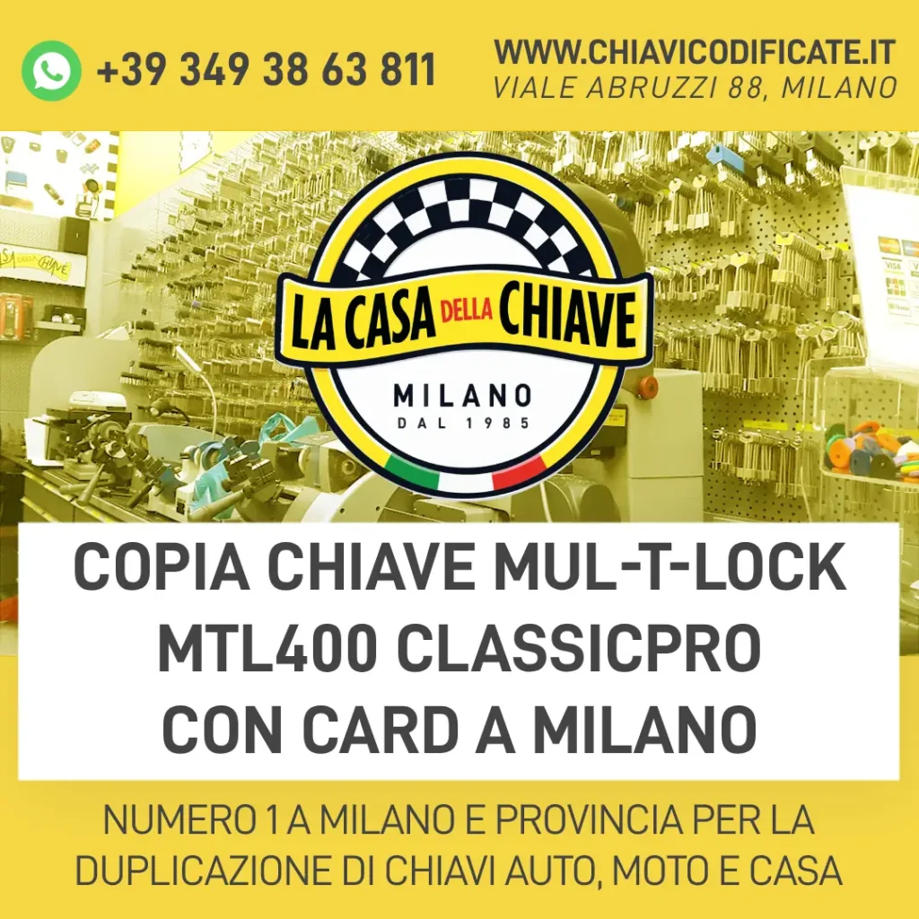 Copia Chiave Mul-T-Lock MTL400 ClassicPro con Card a Milano