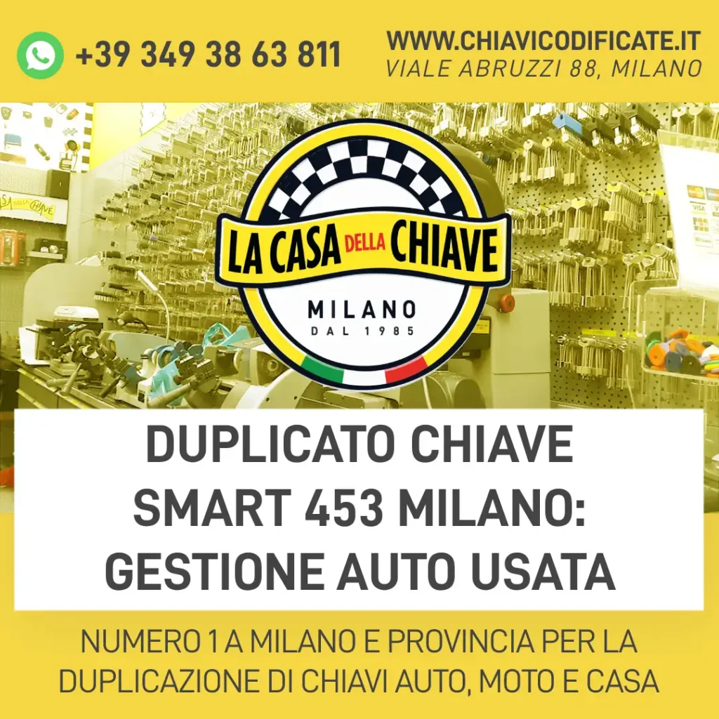 Duplicato chiave Smart 453 Milano: gestione auto usata