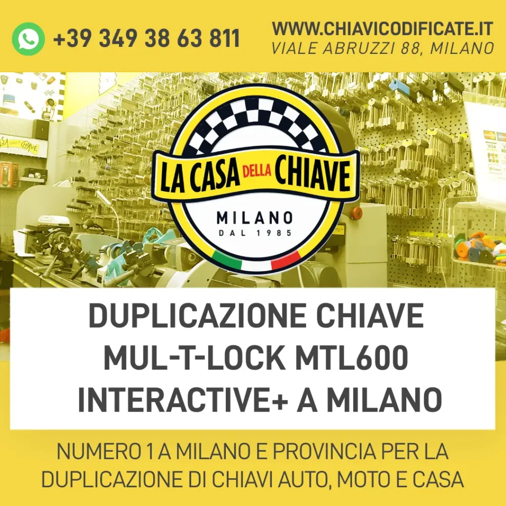 Duplicazione Chiave Mul-T-Lock MTL600 Interactive+ a Milano
