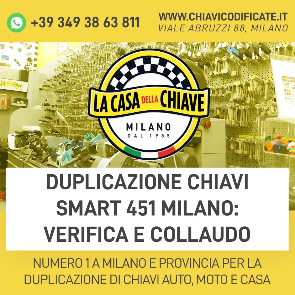 Duplicazione chiavi Smart 451 Milano: verifica e collaudo