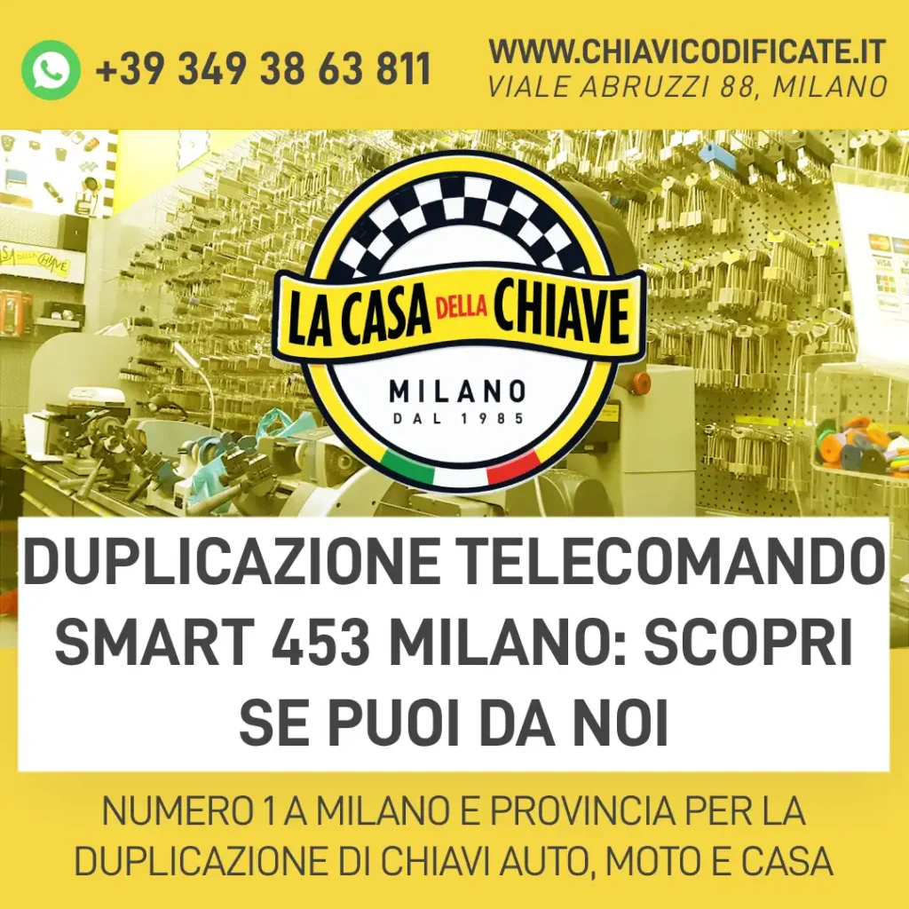 Duplicazione telecomando Smart 453 Milano: scopri se puoi da noi