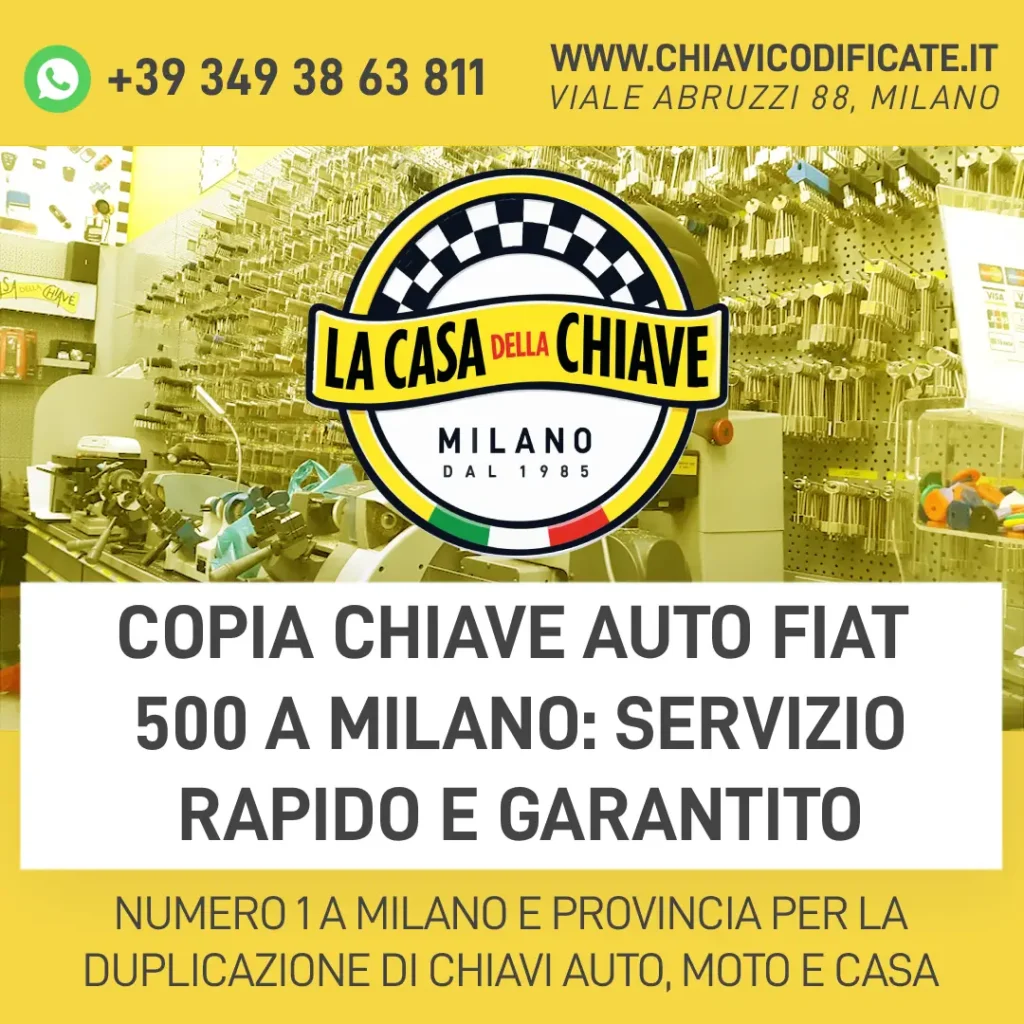 Copia Chiave Auto Fiat 500 a Milano: Servizio Rapido e Garantito