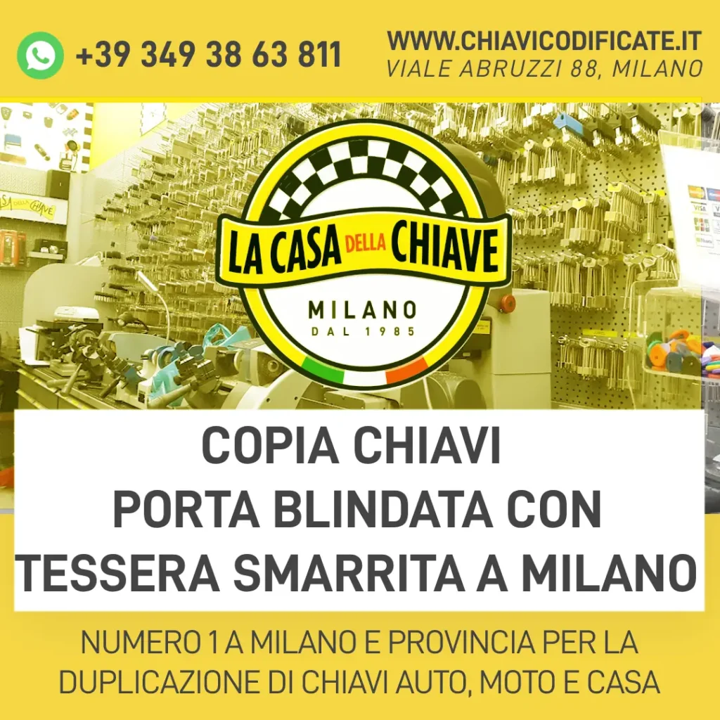 Copia chiavi porta blindata con tessera smarrita a Milano